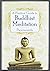 A Practical Guide to Buddhist Meditation (Change Your Mind)