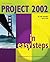 Project 2002 In Easy Steps by John Carroll (2003-02-06)