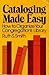 Cataloging made easy: How to organize your congregation's library by Ruth S Smith (1978-05-03)