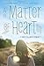 A Matter of Heart by Amy Fellner Dominy (2015-05-12)