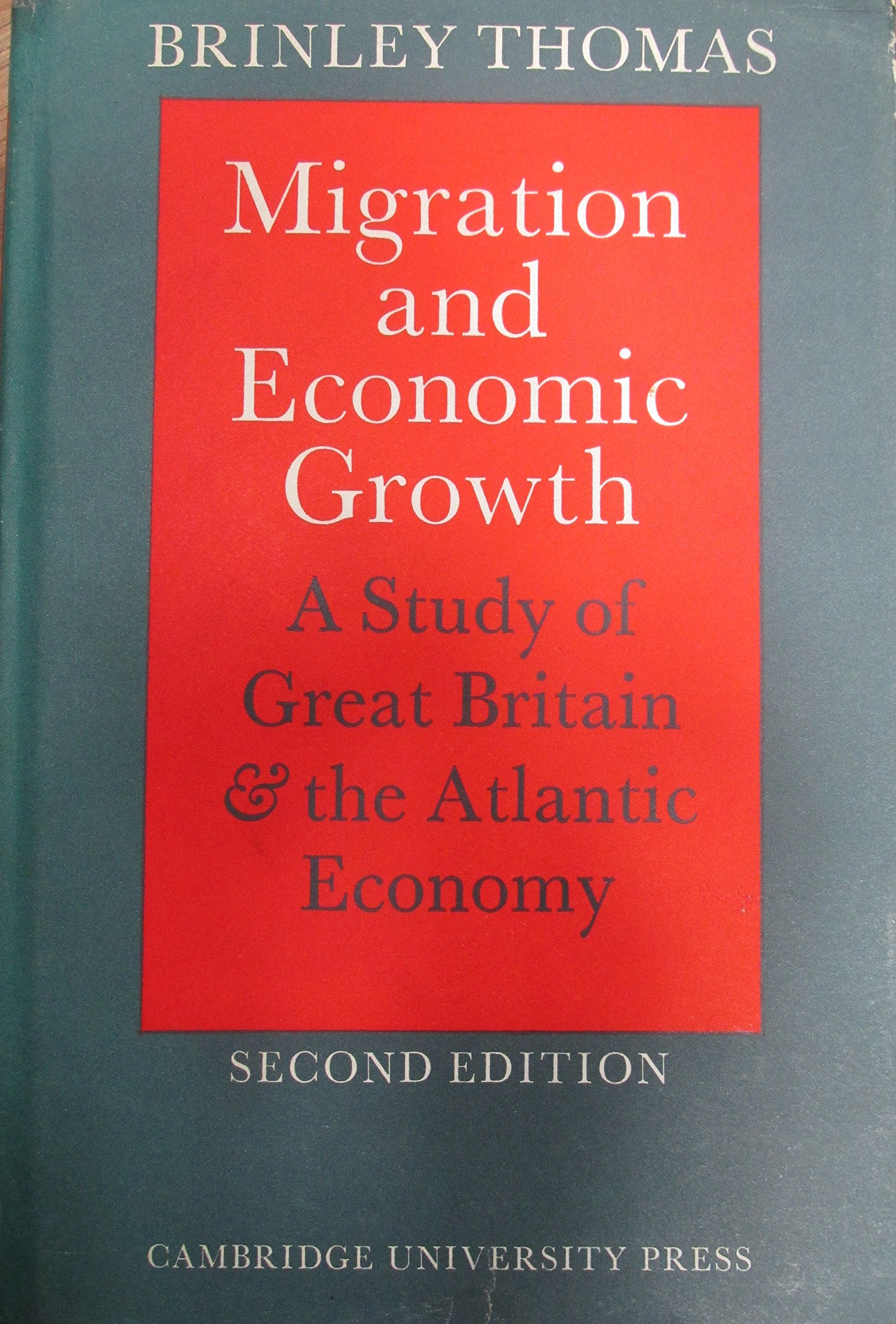 Migration and Economic Growth: A Study of Great Britain and the Atlantic Economy (Hardcover)