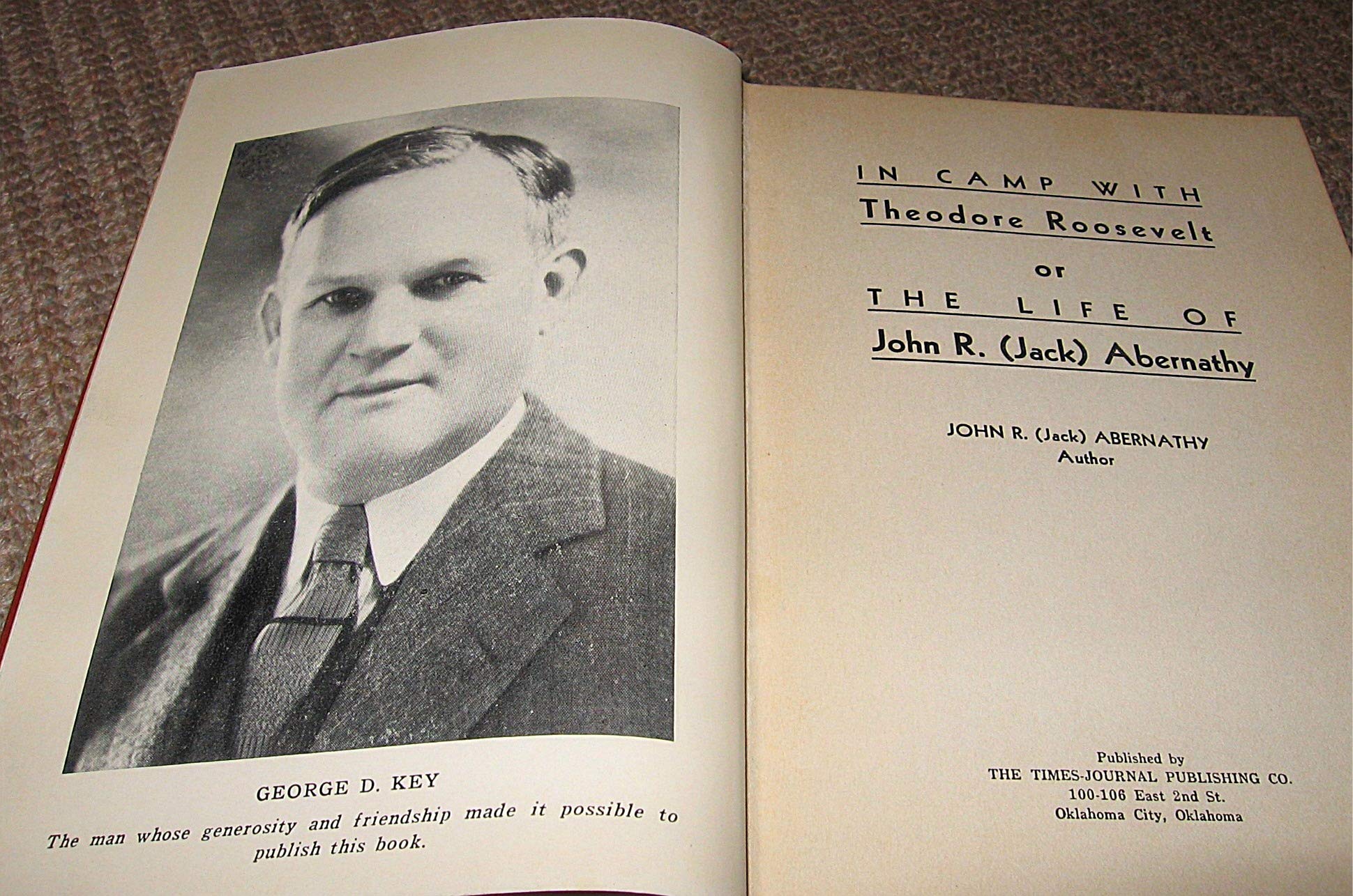In Camp with Theodore Roosevelt or The Life of John R. (Jack) Abernathy (Signed)