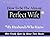 How to be the Almost Perfect Wife : By Husbands Who Know(Paperback) - 2012 Edition