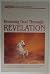 Knowing God Through Revelat...