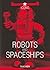 By Teruhisa Kitahara Robots and Spaceships (TASCHEN Icons Ser... by Teruhisa Kitahara