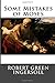Some Mistakes of Moses by Robert Green Ingersoll (August 27,2015)
