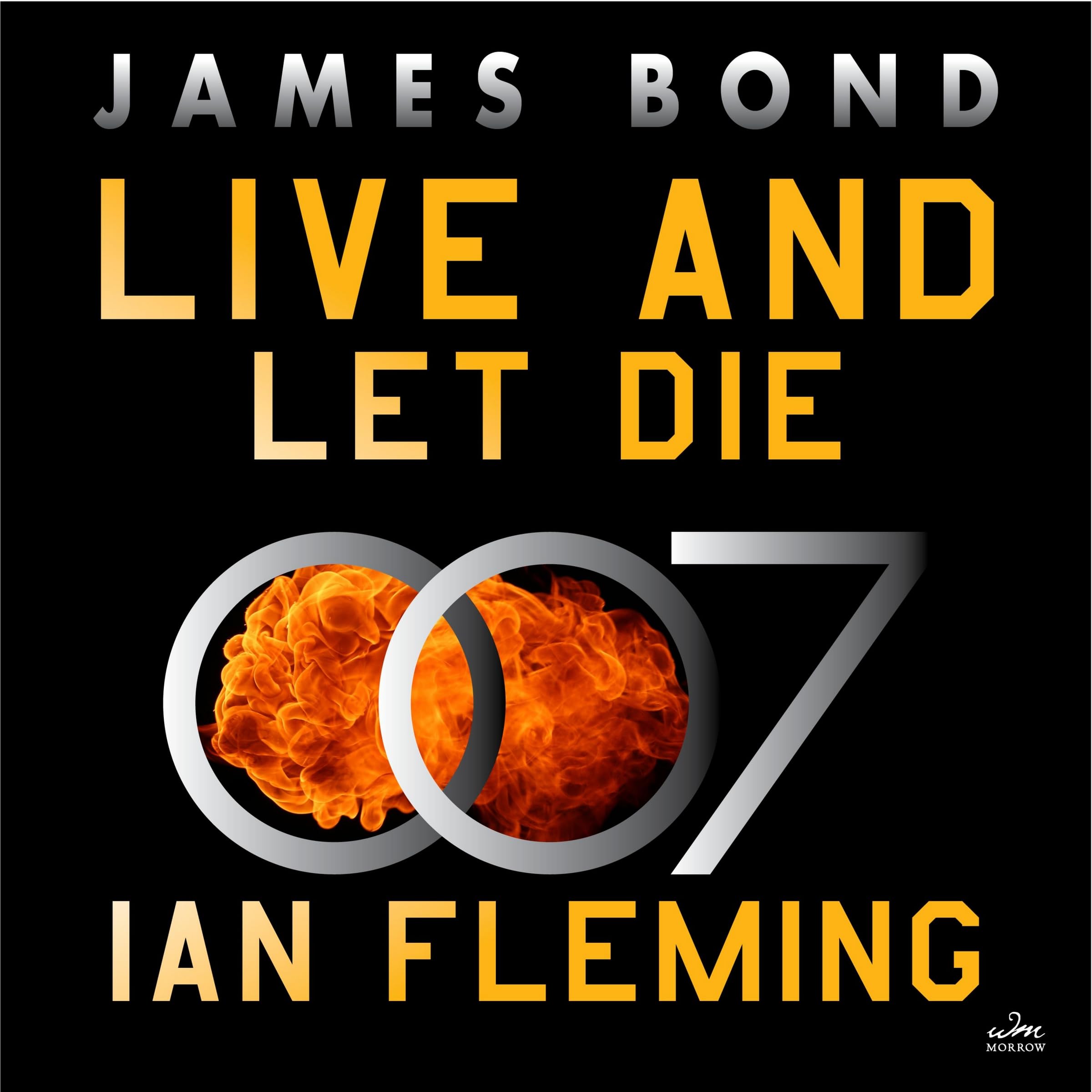 Live and Let Die: A James Bond Novel