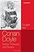 Conan Doyle: Writing, Profession, and Practice by Douglas Kerr (2013-08-16)