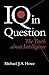 IQ in Question: The Truth about Intelligence (Sage Communications in Society]) by Michael J A Howe (1997-09-29)