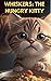 Whiskers the Hungry Kitty
