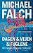 Dagen & vejen & fuglene by Michael Falch