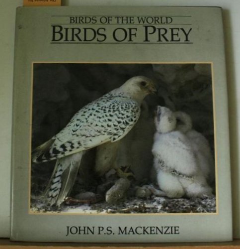 BIRDS OF THE WORLD. BIRDS OF PREY. (Hardcover)
