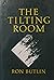 The Tilting Room