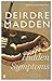 Hidden Symptoms by Deirdre Madden (2014-11-20)