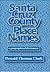 Santa Cruz County Place Names: A Geographical Dictionary