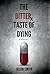 The Bitter Taste of Dying by Jason Smith (2015-07-06)