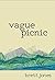 Vague Picnic by Brett Jones
