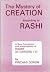 The Mystery of Creation According to Rashi a New Translation ... by Pinchas Doron