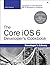 The Core iOS 6 Developer's Cookbook (4th Edition) by Erica Sadun (Dec 3 2012)