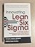 Innovating Lean Six Sigma: A Strategic Guide to Deploying the World's Most Effective Business Improvement Process by Kimberly Watson-Hemphill (2016-02-22)