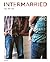 Intermarried by Amy Chua, Maurice Berger, Yael Ben-Zion (2014) Hardcover