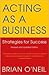 Acting as a Business 4th (fourth) edition Text Only