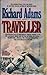 Traveller by Richard Adams (1989-08-01)