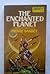 The Enchanted Planet