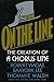 On the Line: The Creation of a Chorus Line by Viagas, Robert, Lee, Baayork, Walsh, Thommie (1990) Hardcover