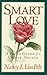 Smart Love: A Field Guide for Single Adults by Nancy L. Van Pelt (1997-04-05)