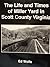 The life and times of Miller Yard in Scott County, Virginia by Ed Wolfe