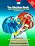 [The Weather Book: An Easy-to-Understand Guide to the USA's Weather] [By: Williams, Jack] [July, 1997]