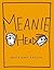 BY Kaplan, Bruce Eric ( Author ) [{ Meaniehead By Kaplan, Bruce Eric ( Author ) Jun - 10- 2014 ( Hardcover ) } ]