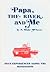 Papa, the river, and me by Stanley Blake McNeely