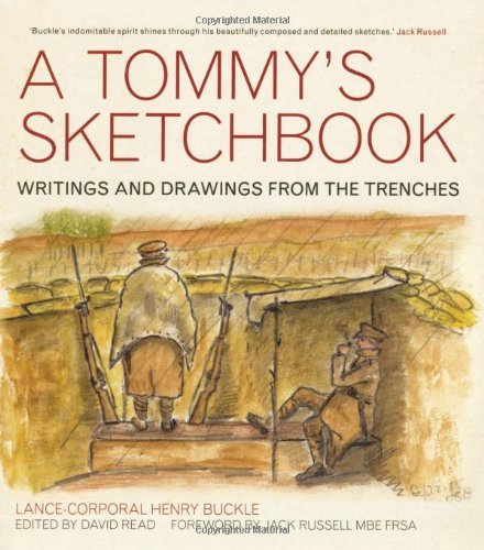 A Tommy's Sketchbook: Diary and Drawings from the Trenches by Henry Buckle (29-Feb-2012) Paperback