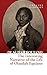 The Interesting Narrative of the Life of Olaudah Equiano: A powerful autobiography of slavery, freedom, and the abolitionist movement (Collins Classics)