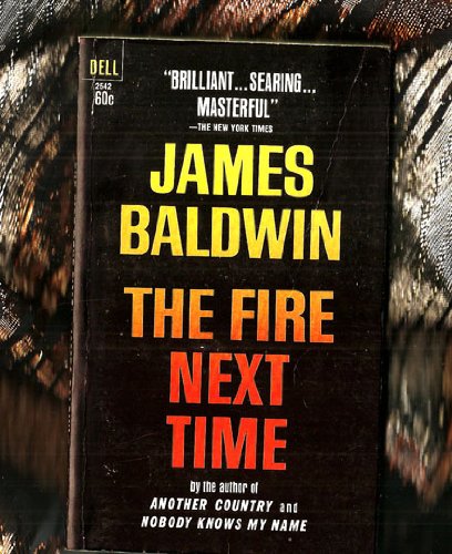 The Fire Next Time