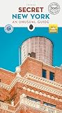 Secret New York: An Unusual Guide ('Secret' guides) Secret New York: An Unusual Guide ('Secret' guides)