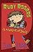 Ruby Rogers is a Waste of Space by Sue Limb (2006-06-05)