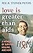 Love is Greater than AIDS: ...