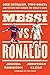 Messi vs. Ronaldo by Joshua  Robinson