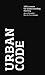 Urban Code: 100 Lessons for Understanding the City by A Mikoleit (2011-09-23)