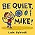 Be Quiet, Mike! by Leslie Patricelli (2011-10-06)