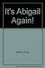It's Abigail Again! by Moira Miller (1989-05-04)