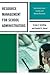By Daniel R. Tomal Resource Management for School Administrators: Optimizing Fiscal, Facility, and Human Resources (The
