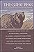 The Great Bear: Contemporary Writings on the Grizzly