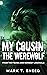 My Cousin, the Werewolf