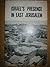 Israel's Presence in East Jerusalem by Gideon Weigert