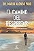 El camino del despertar: Toda transformación comienza en uno mismo