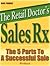 Sales Rx Workbook: The Five...